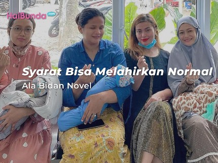 Syarat Bisa Melahirkan Normal Ala Bidan Novel