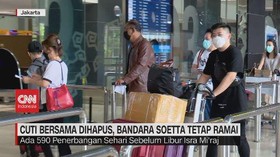 VIDEO: Cuti Bersama Dihapus, Bandara Soetta Tetap Ramai