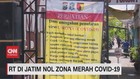 VIDEO: RT di Jatim Nol Zona Merah Covid-19