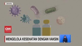 VIDEO: Mengelola Kesehatan Dengan Vaksin