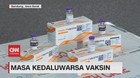 VIDEO: Masa Kadaluwarsa Vaksin
