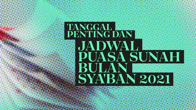 Puasa Nisfu Sya'ban 2021 / Kapan Datangnya Nisfu Syaban Tahun 2021