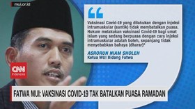 VIDEO: Fatwa MUI: Vaksinasi Covid-19 Tak Batalkan Puasa
