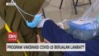 VIDEO: Program Vaksinasi Berjalan Lambat?