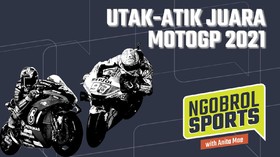 NGOBROL SPORTS: Utak-atik Juara MotoGP 2021