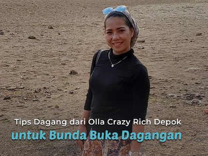 Tips Dagang dari Olla Crazy Rich Depok untuk Bunda Buka Dagangan