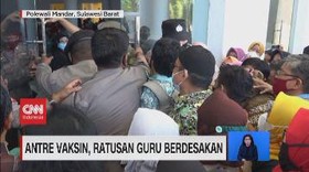 VIDEO: Antre Vaksin, Ratusan Guru Berdesakan