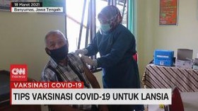 VIDEO: Tips Vaksinasi Covid-19 Untuk Lansia
