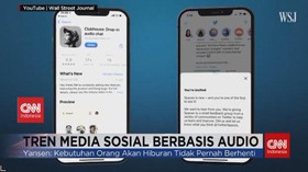VIDEO: Media Sosial Berbasis Audio, Hanya Tren Sesaat?
