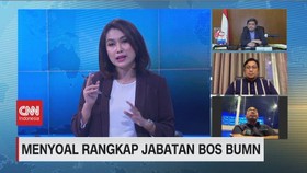 VIDEO: Menyoal Rangkap Jabatan Bos BUMN