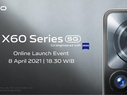 Bocoran Vivo X60 yang Meluncur 8 April: Sistem Kamera ZEISS-Sudah 5G