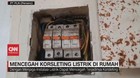 VIDEO: Mencegah Korsleting Listrik di Rumah