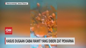 VIDEO: Kasus Dugaan Cabai Rawit Yang Diberi Zat Pewarna