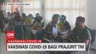 VIDEO: Prajurit Kodam I Bukit Barisan di Medan Divaksin Covid