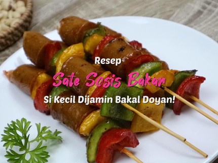 Resep Sate Sosis Bakar, Si Kecil Dijamin Bakal Doyan!