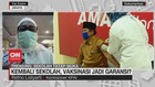 VIDEO: Kembali Sekolah, Vaksinasi jadi Garansi