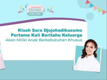 Kisah Sara Djojohadikusumo Pertama Kali Beritahu Keluarga Akan Miliki Anak Berkebutuhan Khusus