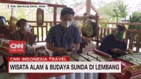 VIDEO: Wisata Alam dan Budaya Sunda di Lembang