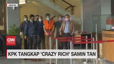 VIDEO: KPK Tangkap 'Crazy Rich' Samin Tan
