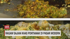 VIDEO: Ragam Sajian Khas Pontianak di Pasar Modern