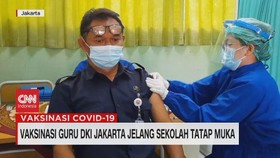 VIDEO: Vaksinasi Guru DKI Jakarta Jelang Sekolah Tatap Muka