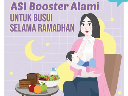 ASI Booster Alami untuk Busui Selama Ramadhan