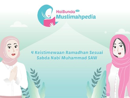4 Keistimewaan Ramadhan Sesuai Sabda Nabi Muhammad SAW