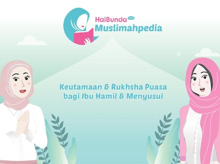 Keutamaan dan Rukhsah Puasa bagi Ibu Hamil & Menyusui