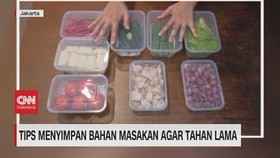 VIDEO: Tips Menyimpan Bahan Masakan Agar Tahan Lama