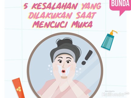 5 Kesalahan yang Dilakukan Saat Mencuci Muka
