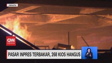 VIDEO: Pasar Inpres Terbakar, 268 Kios Hangus
