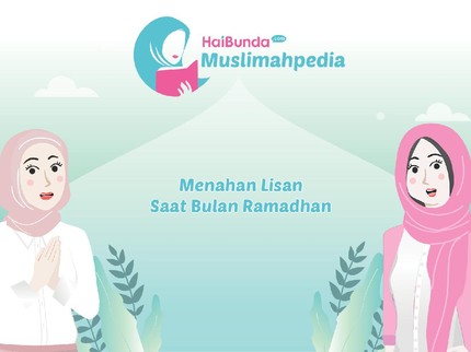 Menahan Lisan Saat Bulan Ramadhan