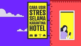 INFOGRAFIS: Panduan Karantina Hotel Minim Stres