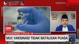 VIDEO: MUI: Vaksinasi Tidak Membatakan Puasa