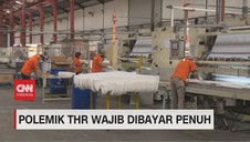 VIDEO: Polemik THR Wajib Dibayar Penuh