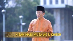 VIDEO: Pelajaran dari Kisah Nabi Musa AS dan Khidir