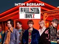 VIDEO: Intim Bersama Ballistik Boyz