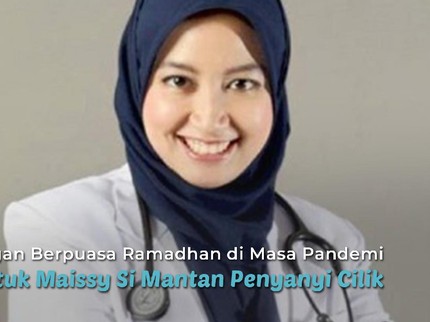 Tantangan Berpuasa Ramadhan di Masa Pandemi bagi Maissy Si Mantan Penyanyi Cilik