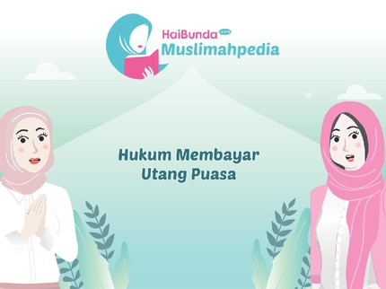 Hukum Membayar Utang Puasa