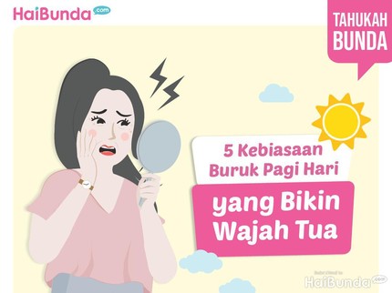 5 Kebiasaan Buruk Pagi Hari yang Bikin Wajah Tua