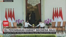 VIDEO:Isu Perombakan Kabinet Indonesia Maju