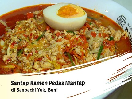 Santap Ramen Pedas Mantap di Sanpachi Yuk, Bun!