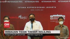 VIDEO: Menteri Agama Imbau Warga Tidak Takbir Keliling
