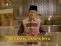 VIDEO: Pentingnya Beramal Tanpa Riya