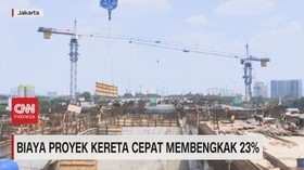 VIDEO: Biaya Proyek Kereta Cepat Membengkak 23%