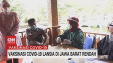 VIDEO: Vaksinasi Covid-19 Lansia di Jawa Barat Rendah
