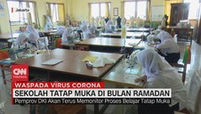 VIDEO: Sekolah Tatap Muka Di Bulan Ramadan