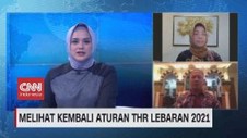 VIDEO: Melihat Kembali Aturan THR Lebaran 2021