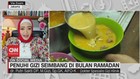 VIDEO: Penuhi Gizi Seimbang di Bulan Ramadan