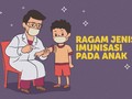 INFOGRAFIS: Ragam Jenis Imunisasi pada Anak